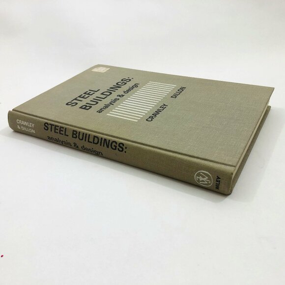 Vintage Steel buildings Analysis and Design Crawley & Dillon 1970 2nd Edition - Picture 4 of 11